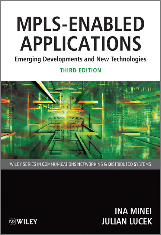 MPLS-Enabled Applications; Emerging Developments and New Technologies (Paperback / softback) 9780470665459