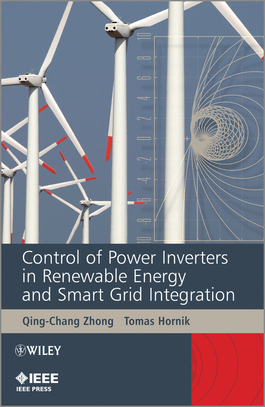 Control of Power Inverters in Renewable Energy and Smart Grid Integration (Hardback) 9780470667095