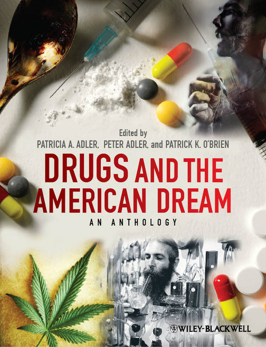 Drugs and the American Dream; An Anthology (Paperback / softback) 9780470670279