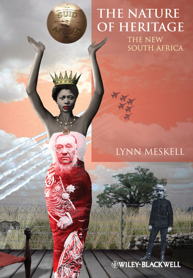The Nature of Heritage; The New South Africa (Paperback / softback) 9780470670712