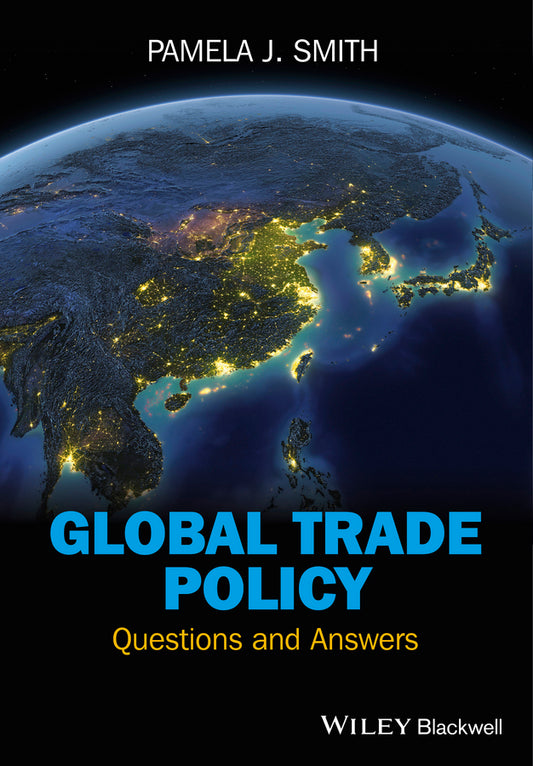Global Trade Policy; Questions and Answers (Hardback) 9780470671283