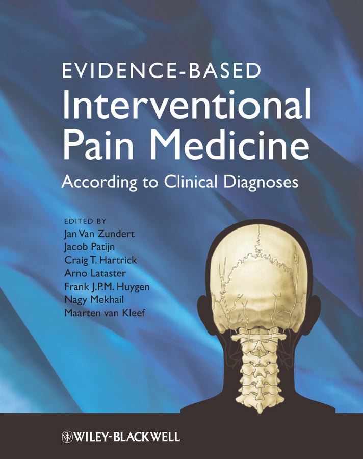 Evidence-Based Interventional Pain Medicine; According to Clinical Diagnoses (Hardback) 9780470671306