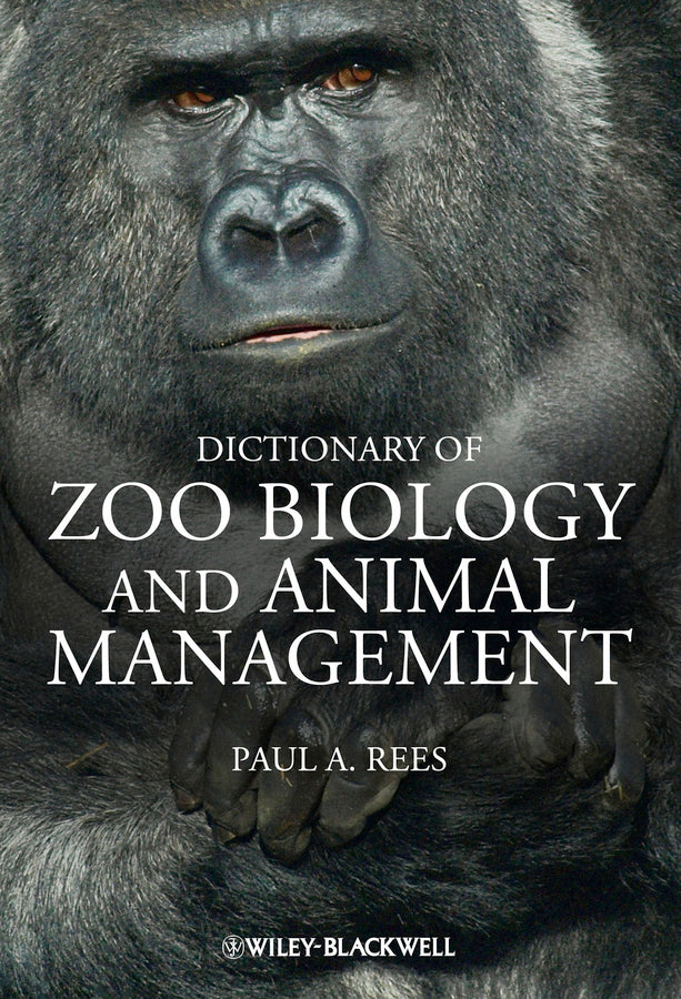 Dictionary of Zoo Biology and Animal Management (Paperback / softback) 9780470671474