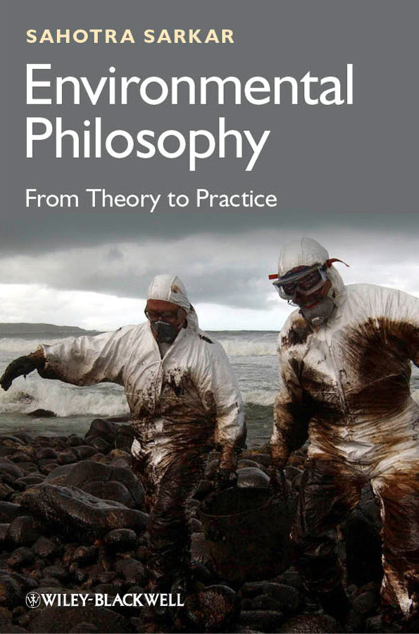 Environmental Philosophy; From Theory to Practice (Paperback / softback) 9780470671825