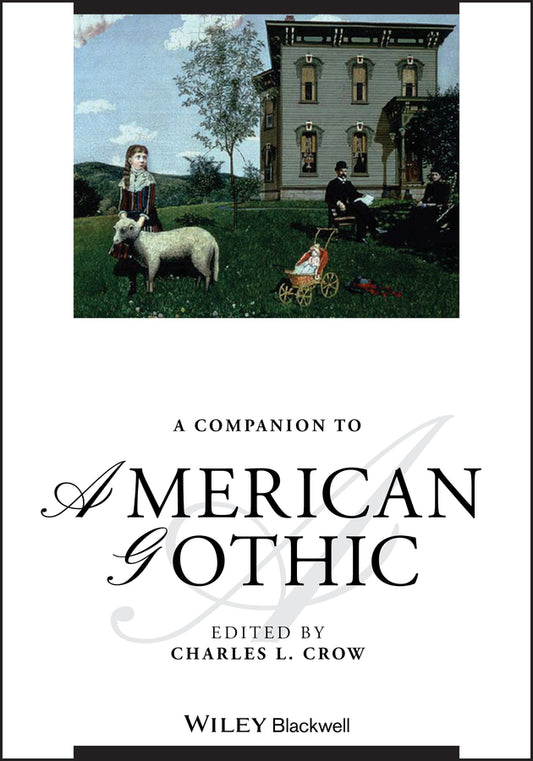 A Companion to American Gothic (Hardback) 9780470671870