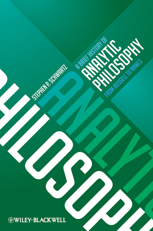 A Brief History of Analytic Philosophy; From Russell to Rawls (Hardback) 9780470672075