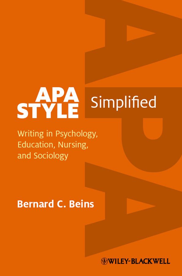 APA Style Simplified; Writing in Psychology, Education, Nursing, and Sociology (Hardback) 9780470672327