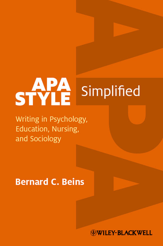 APA Style Simplified; Writing in Psychology, Education, Nursing, and Sociology (Hardback) 9780470672327
