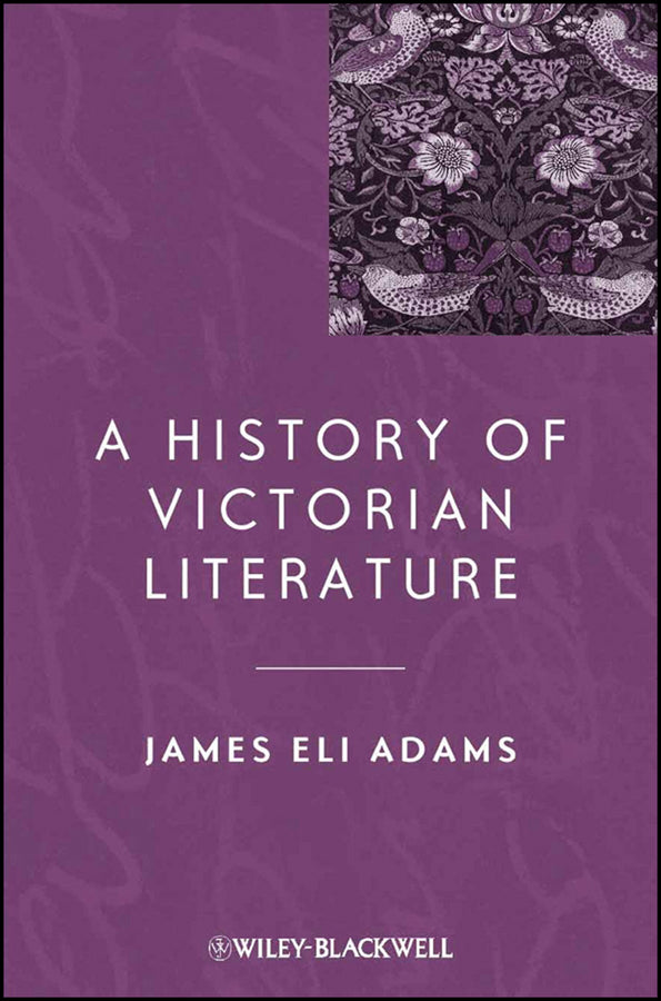 A History of Victorian Literature (Paperback / softback) 9780470672396