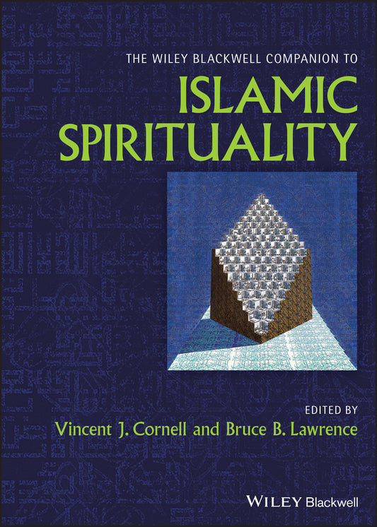 The Wiley Blackwell Companion to Islamic Spirituality (Hardback) 9780470674208