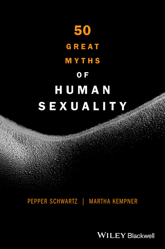 50 Great Myths of Human Sexuality (Paperback / softback) 9780470674345