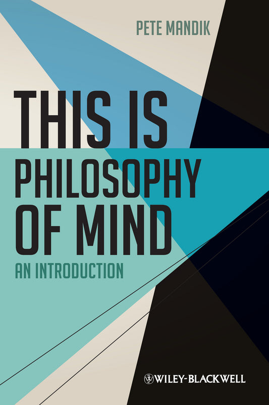 This is Philosophy of Mind; An Introduction (Hardback) 9780470674475