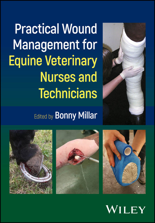 Practical Wound Management for Equine Veterinary Nurses and Technicians (Paperback / softback) 9780470674536