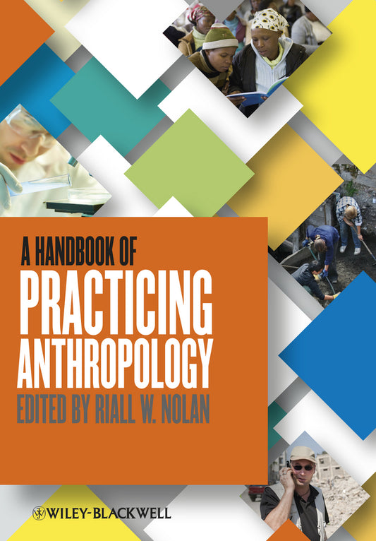 A Handbook of Practicing Anthropology (Paperback / softback) 9780470674598