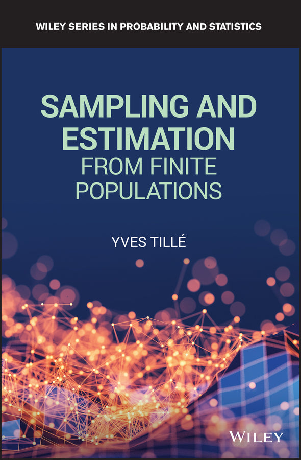 Sampling and Estimation from Finite Populations (Hardback) 9780470682050