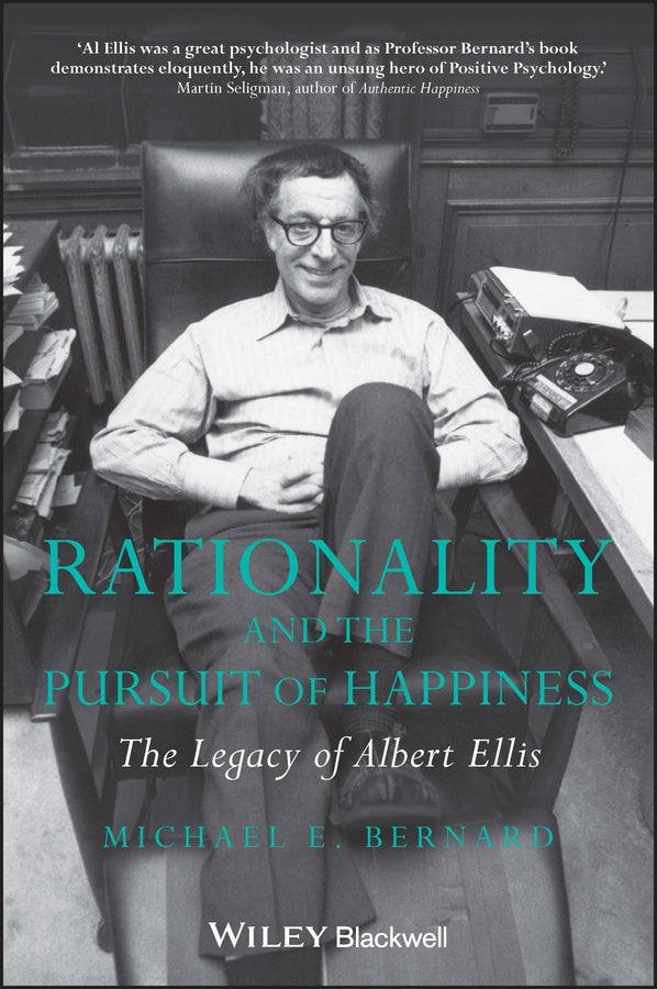 Rationality and the Pursuit of Happiness; The Legacy of Albert Ellis (Paperback / softback) 9780470683118