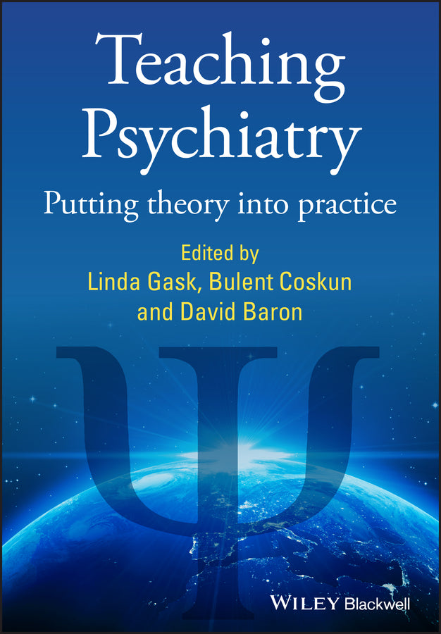Teaching Psychiatry; Putting Theory into Practice (Hardback) 9780470683217