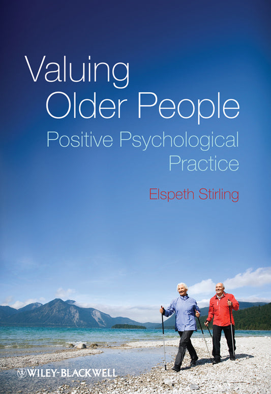 Valuing Older People; Positive Psychological Practice (Hardback) 9780470683354