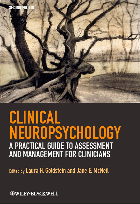 Clinical Neuropsychology – A Practical Guide to Assessment and Management for Clinicians 2e; A Practical Guide to Assessment and Management for Clinicians (Paperback / softback) 9780470683712