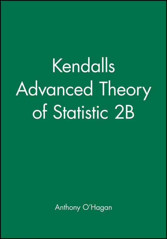 Kendall's Advanced Theory of Statistic 2B (Hardback) 9780470685693
