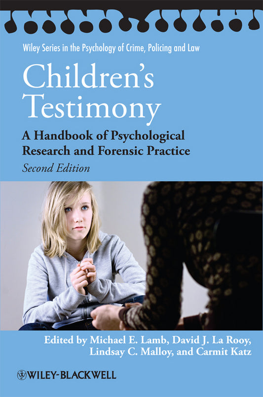 Children's Testimony; A Handbook of Psychological Research and Forensic Practice (Paperback / softback) 9780470686782