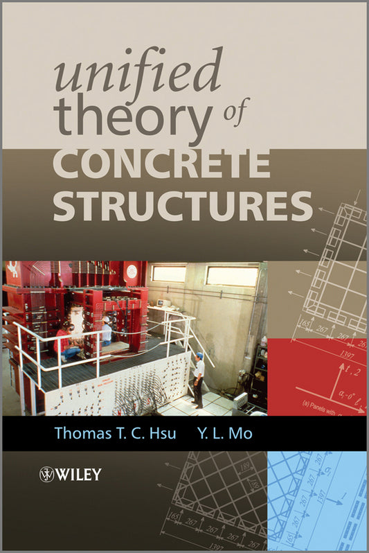 Unified Theory of Concrete Structures (Hardback) 9780470688748