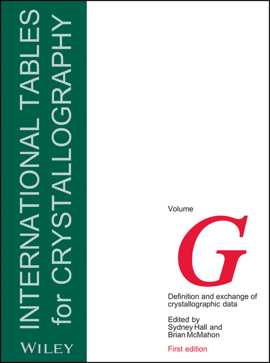 International Tables for Crystallography, Volume G; Definition and Exchange of Crystallographic Data (Hardback) 9780470689103