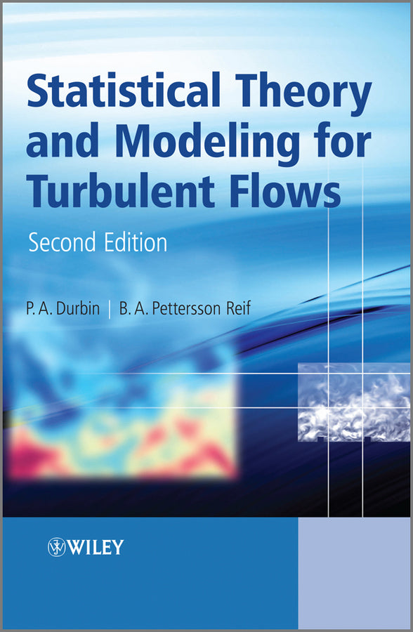 Statistical Theory and Modeling for Turbulent Flows (Hardback) 9780470689318