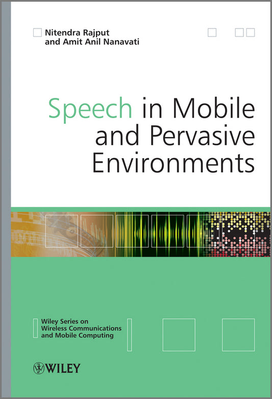 Speech in Mobile and Pervasive Environments (Hardback) 9780470694350