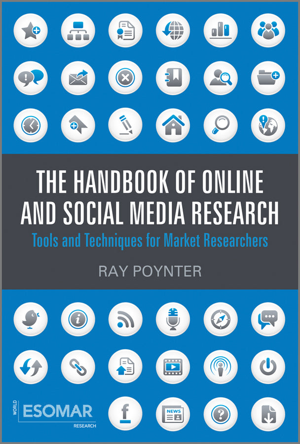 The Handbook of Online and Social Media Research; Tools and Techniques for Market Researchers (Hardback) 9780470710401