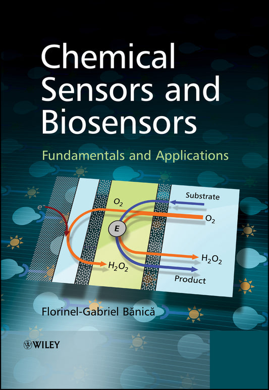 Chemical Sensors and Biosensors; Fundamentals and Applications (Hardback) 9780470710661
