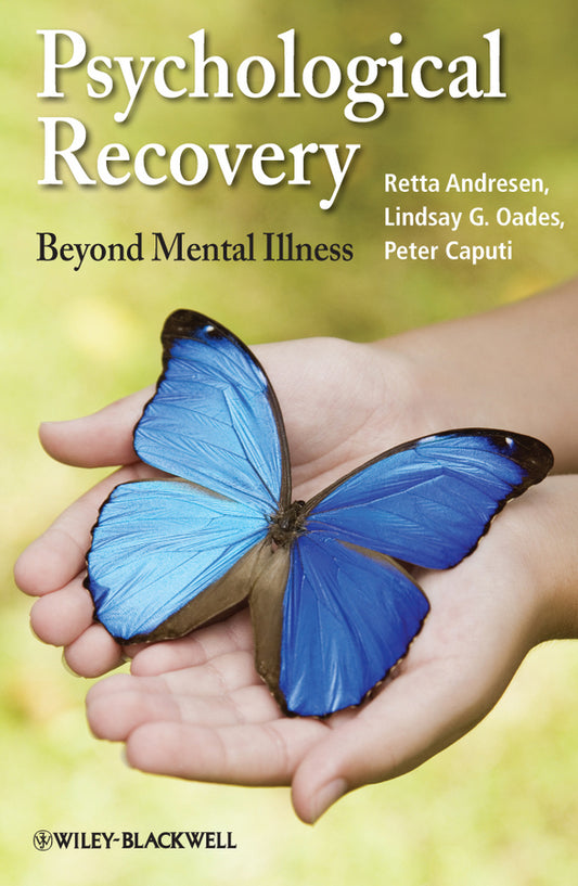 Psychological Recovery; Beyond Mental Illness (Hardback) 9780470711439