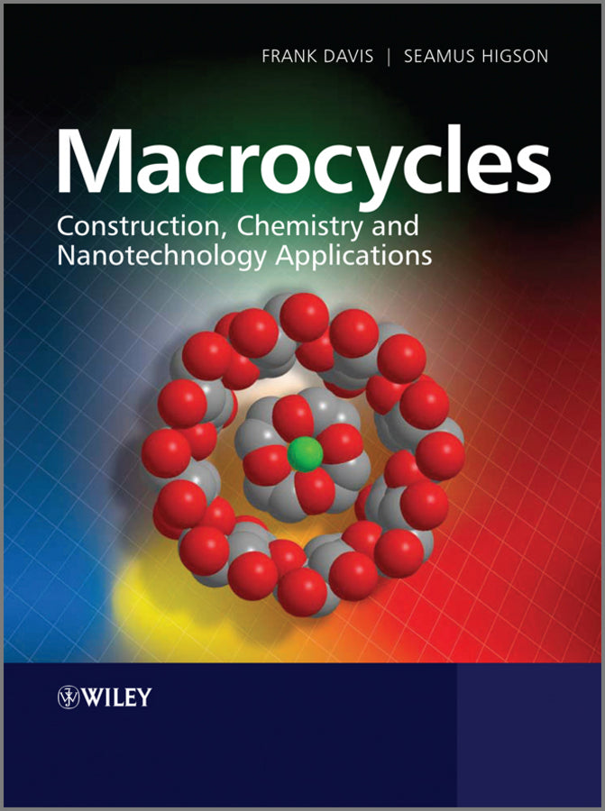 Macrocycles; Construction, Chemistry and Nanotechnology Applications (Paperback / softback) 9780470714638