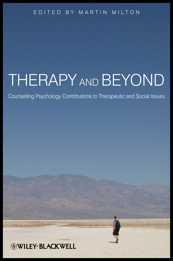 Therapy and Beyond; Counselling Psychology Contributions to Therapeutic and Social Issues (Paperback / softback) 9780470715482