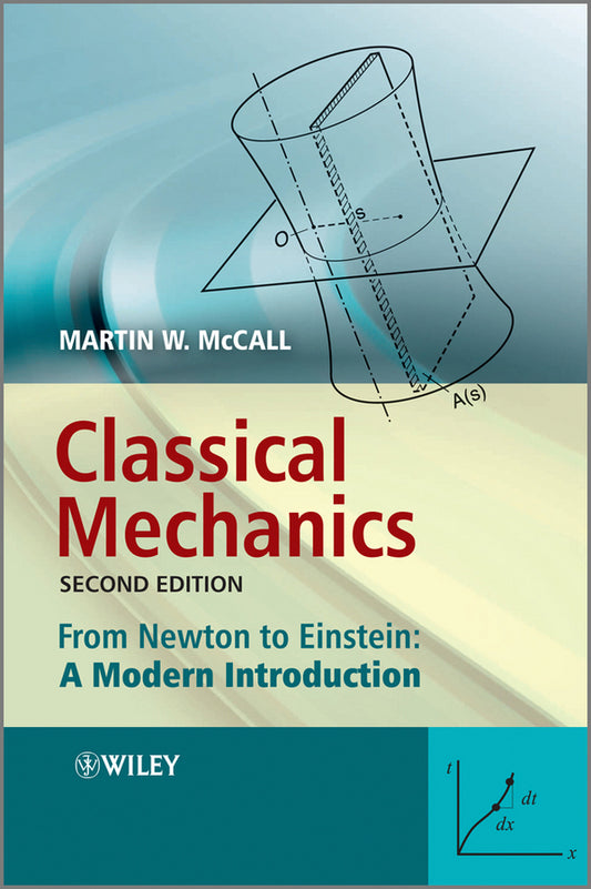 Classical Mechanics; From Newton to Einstein: A Modern Introduction (Paperback / softback) 9780470715727