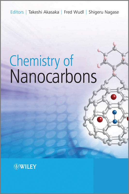 Chemistry of Nanocarbons (Hardback) 9780470721957