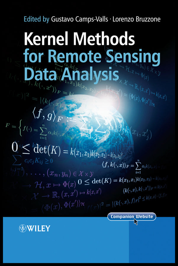 Kernel Methods for Remote Sensing Data Analysis (Hardback) 9780470722114