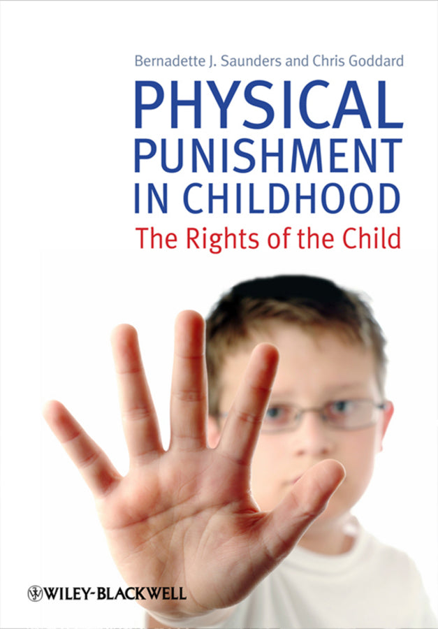 Physical Punishment in Childhood; The Rights of the Child (Paperback / softback) 9780470727065