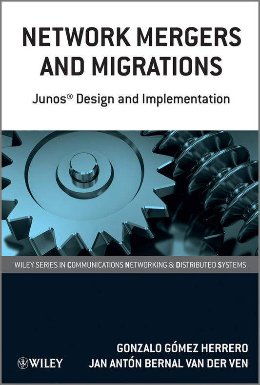 Network Mergers and Migrations; Junos Design and Implementation (Paperback / softback) 9780470742372