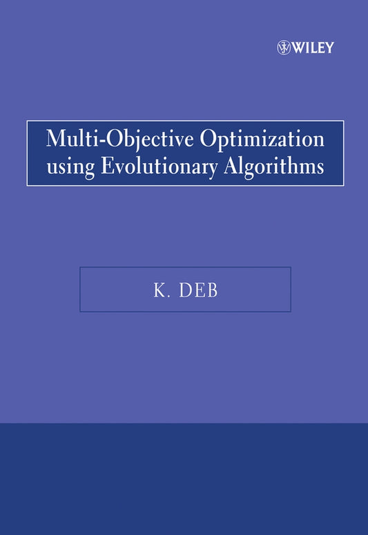 Multi-Objective Optimization Using Evolutionary Algorithms (Paperback / softback) 9780470743614