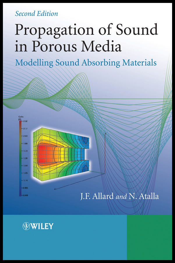 Propagation of Sound in Porous Media; Modelling Sound Absorbing Materials (Hardback) 9780470746615