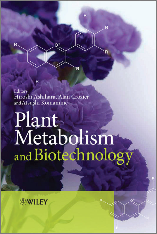 Plant Metabolism and Biotechnology (Hardback) 9780470747032