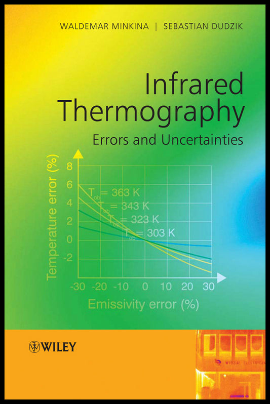 Infrared Thermography; Errors and Uncertainties (Hardback) 9780470747186