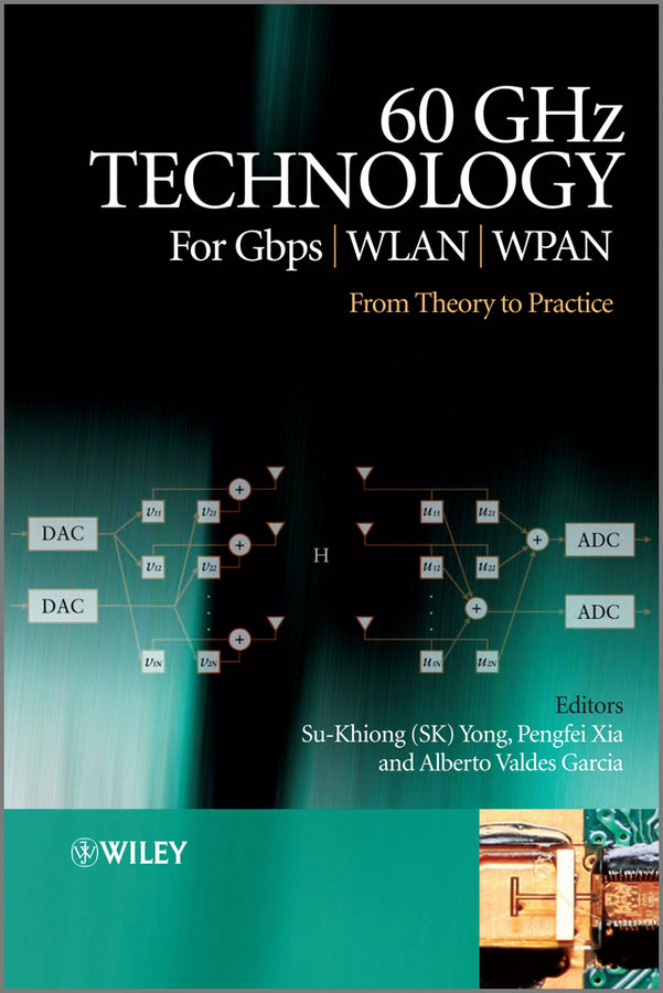 60GHz Technology for Gbps WLAN and WPAN; From Theory to Practice (Hardback) 9780470747704
