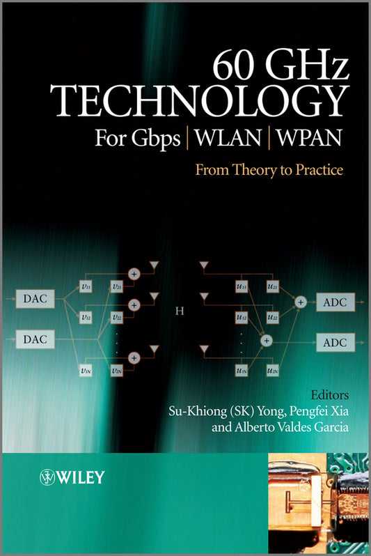 60GHz Technology for Gbps WLAN and WPAN; From Theory to Practice (Hardback) 9780470747704