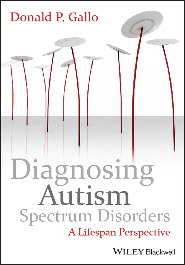 Diagnosing Autism Spectrum Disorders; A Lifespan Perspective (Paperback / softback) 9780470749234