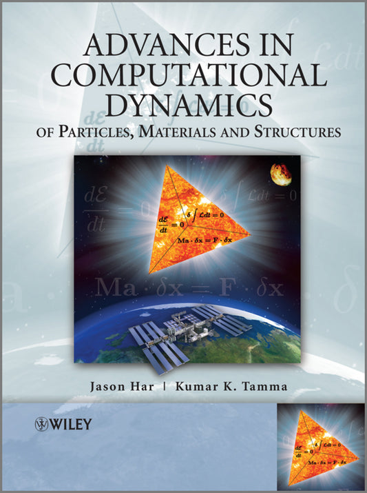 Advances in Computational Dynamics of Particles, Materials and Structures (Hardback) 9780470749807
