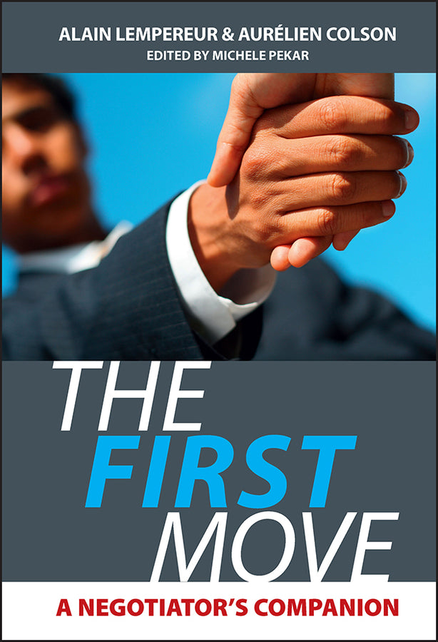 The First Move; A Negotiator's Companion (Hardback) 9780470750087