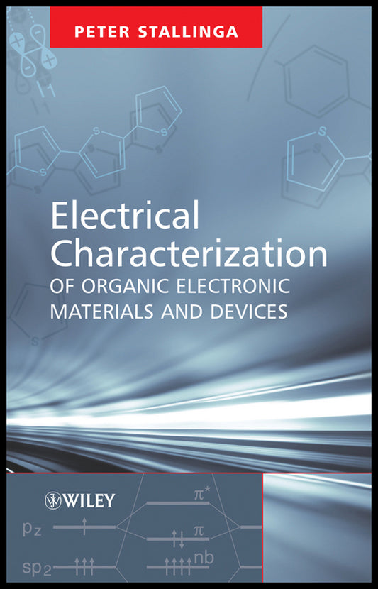 Electrical Characterization of Organic Electronic Materials and Devices (Hardback) 9780470750094