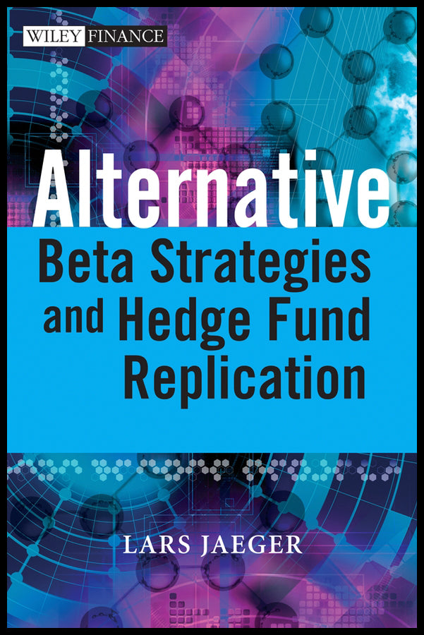 Alternative Beta Strategies and Hedge Fund Replication (Hardback) 9780470754467